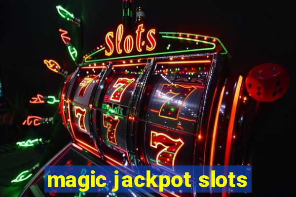 magic jackpot slots